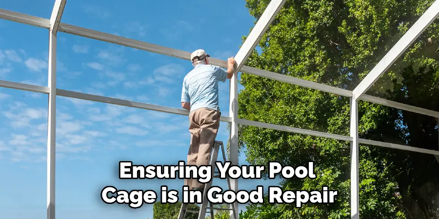 Ensuring Your Pool Cage is in Good Repair