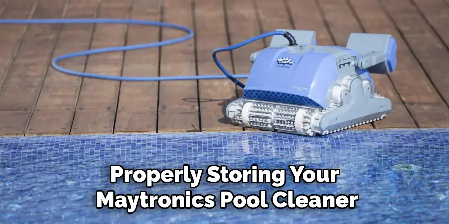 Properly Storing Your Maytronics Pool Cleaner