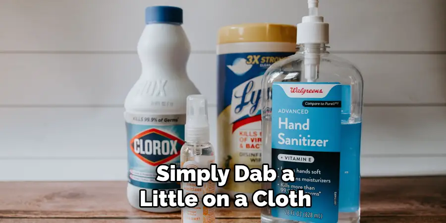  Simply Dab a Little on a Cloth