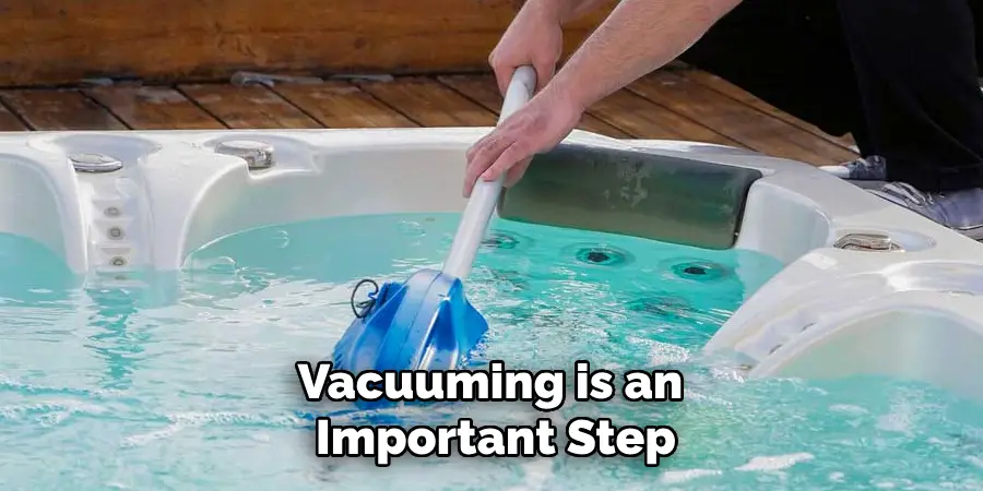 Vacuuming is an Important Step