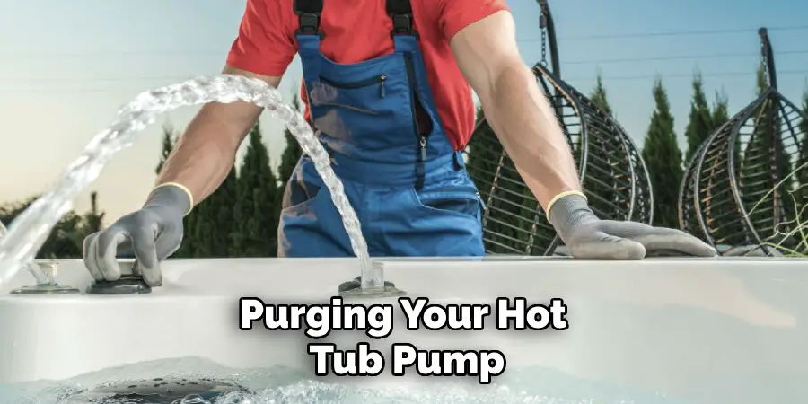 Purging Your Hot Tub Pump