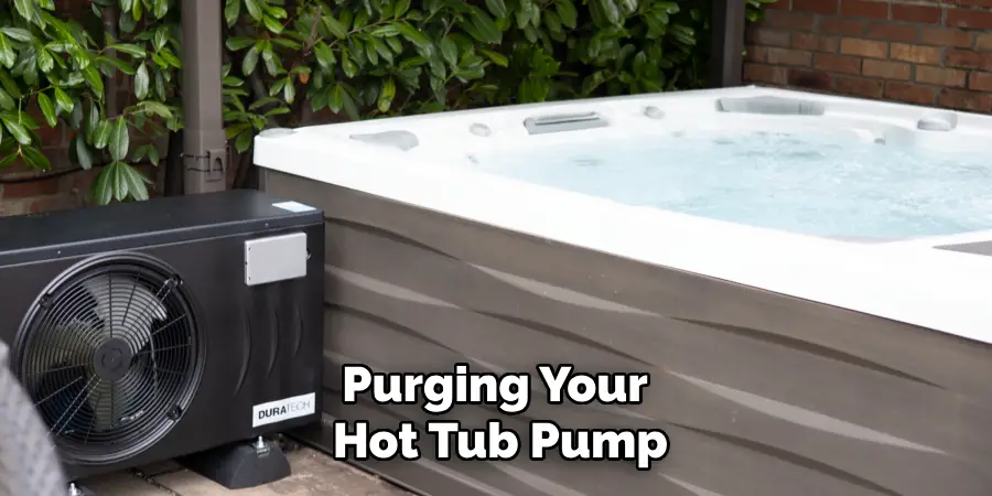 Purging Your Hot Tub Pump