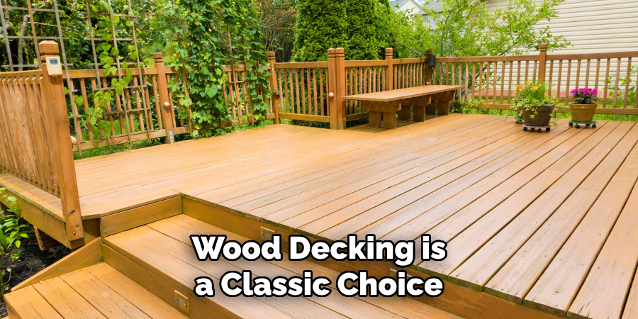 Wood Decking is a Classic Choice