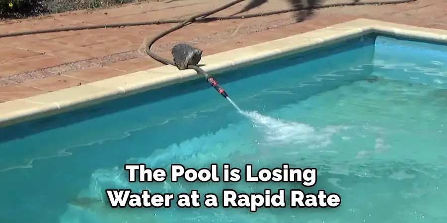 The Pool is Losing Water at a Rapid Rate