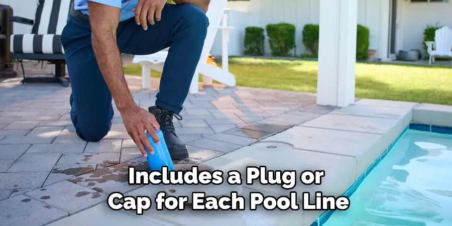 Includes a Plug or Cap for Each Pool Line