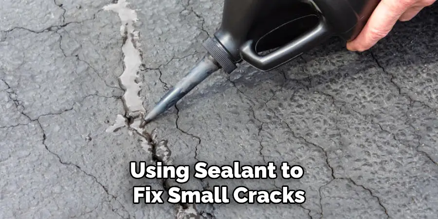 Using Sealant to Fix Small Cracks