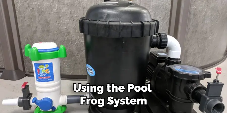 Using the Pool Frog System