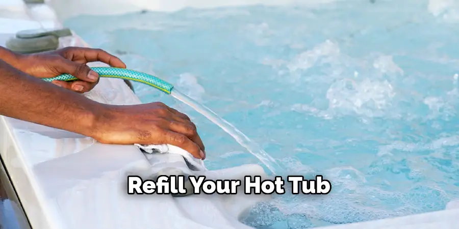 Refill Your Hot Tub