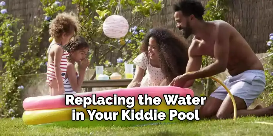 Replacing the Water in Your Kiddie Pool