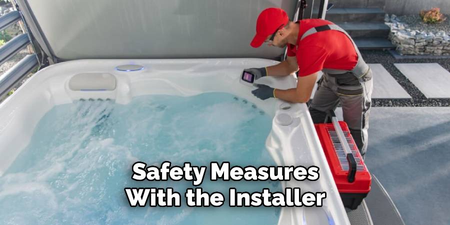 Safety Measures With the Installer