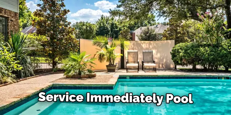 Service Immediately Pool