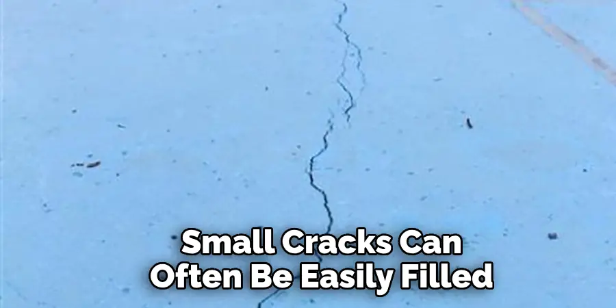 Small Cracks Can Often Be Easily Filled