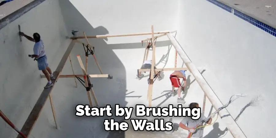 Start by Brushing the Walls