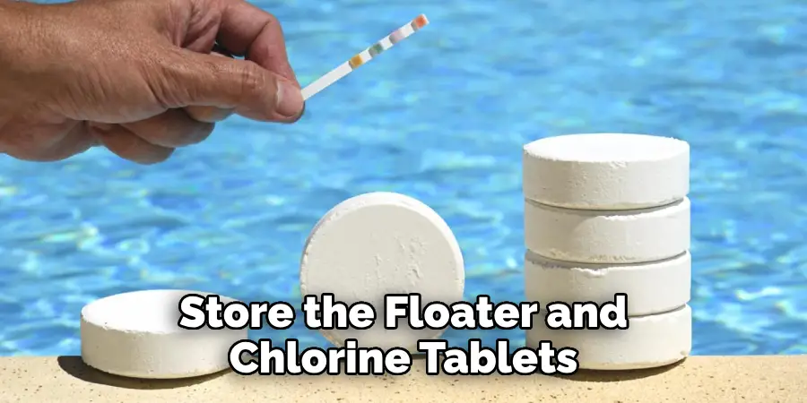 Store the Floater and Chlorine Tablets