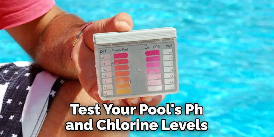 Test Your Pool's Ph and Chlorine Levels