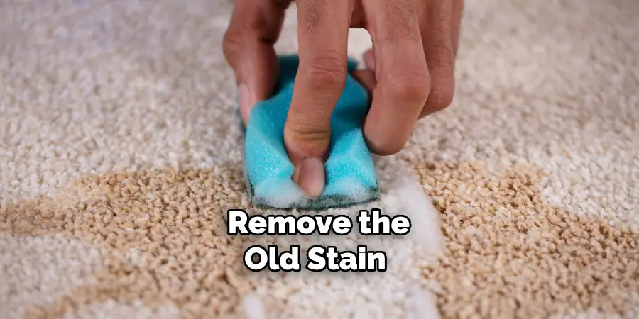  Remove the Old Stain