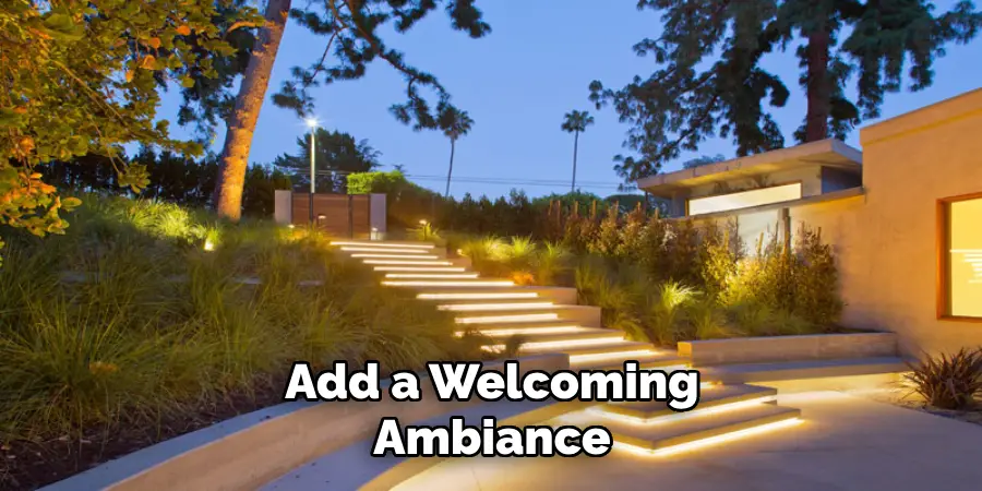 Add a Welcoming Ambiance