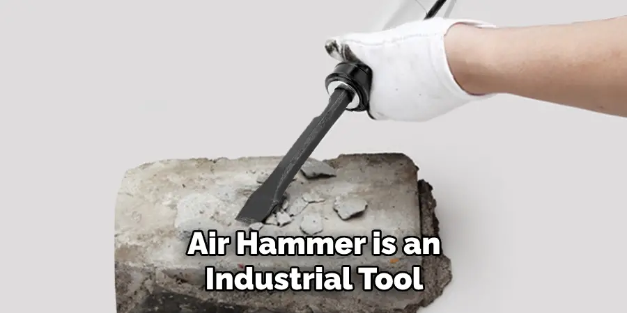 Air Hammer is an Industrial Tool