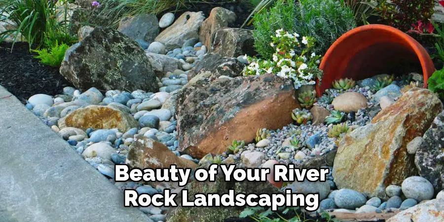 Beauty of Your River Rock Landscaping