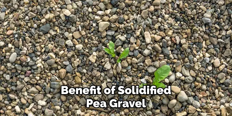 Benefit of Solidified Pea Gravel