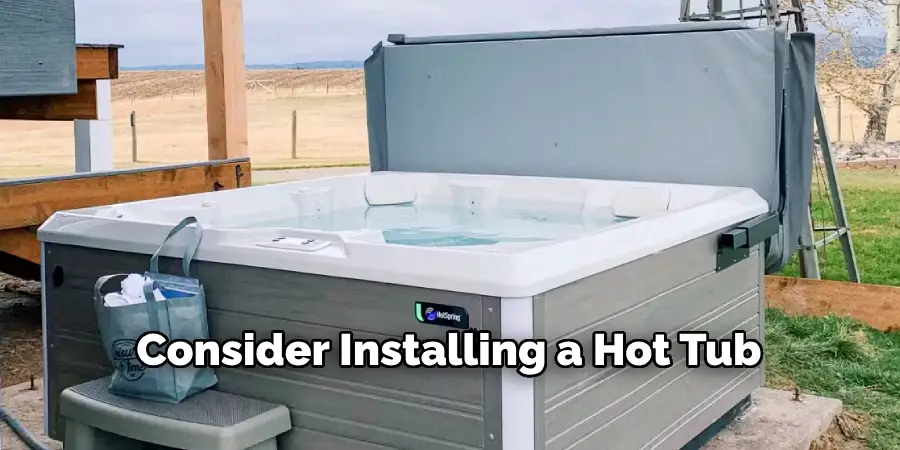 Consider Installing a Hot Tub