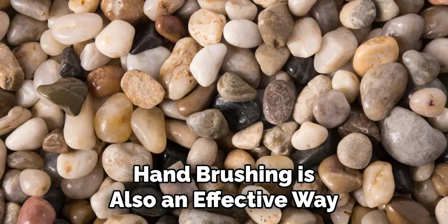 Hand Brushing is Also an Effective Way
