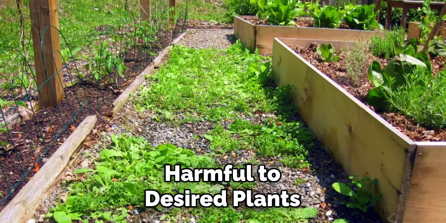 Harmful to Desired Plants