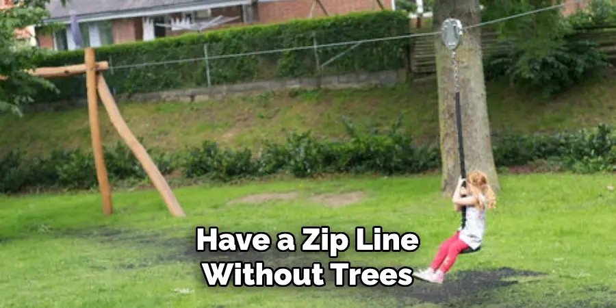 Have a Zip Line Without Trees