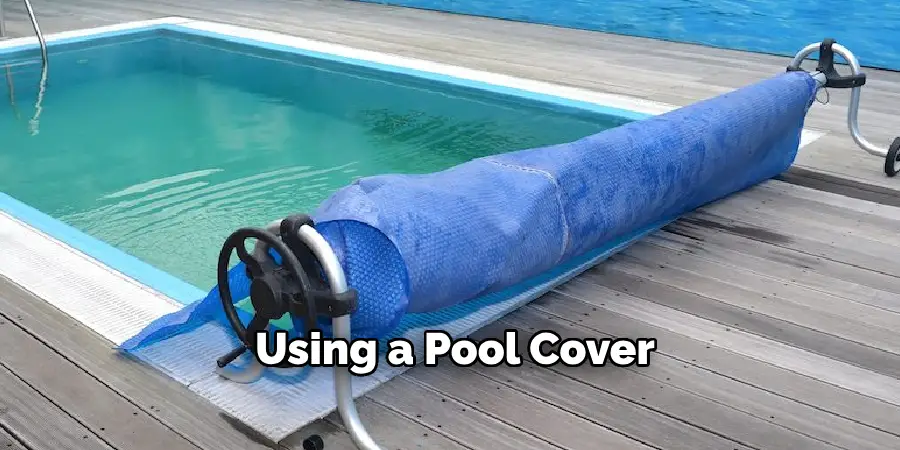 Using a Pool Cover