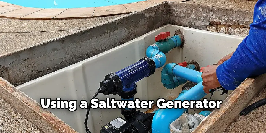 Using a Saltwater Generator