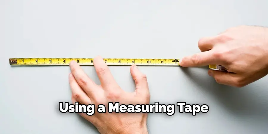 Using a Measuring Tape