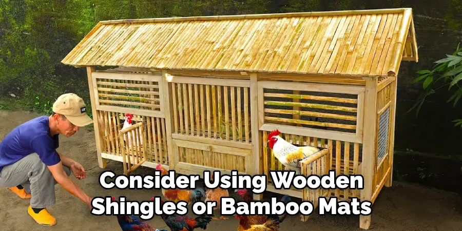 Consider Using Wooden Shingles or Bamboo Mats