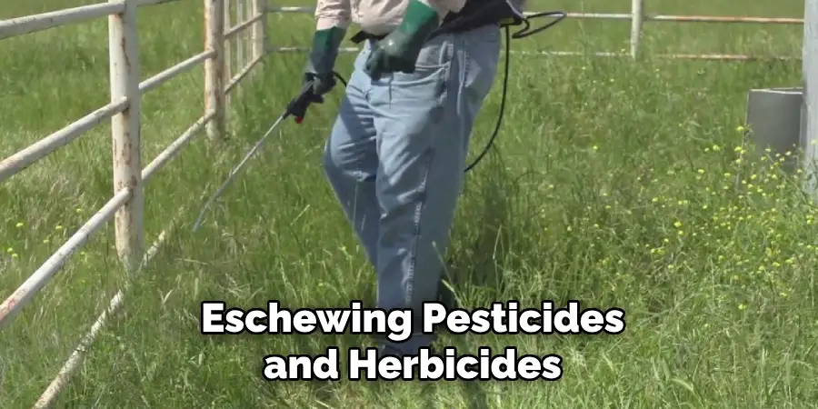 Eschewing Pesticides and Herbicides
