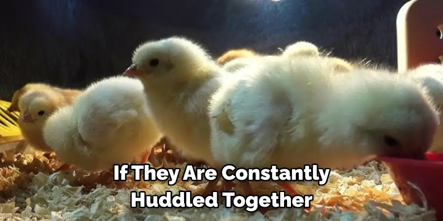 If They Are Constantly Huddled Together