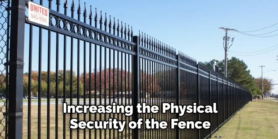 Increasing the Physical Security of the Fence