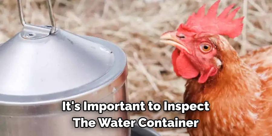It's Important to Inspect The Water Container