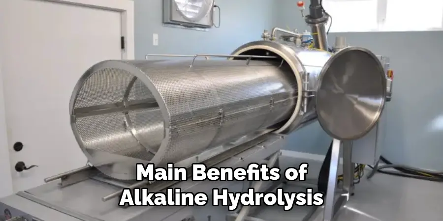 Main Benefits of Alkaline Hydrolysis