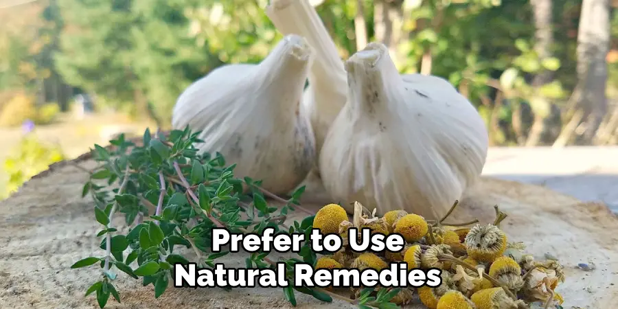 Prefer to Use Natural Remedies