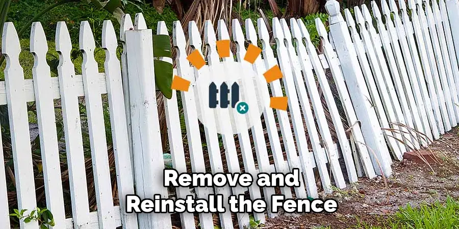 Remove and Reinstall the Fence