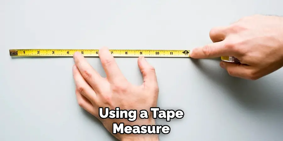 Using a Tape Measure
