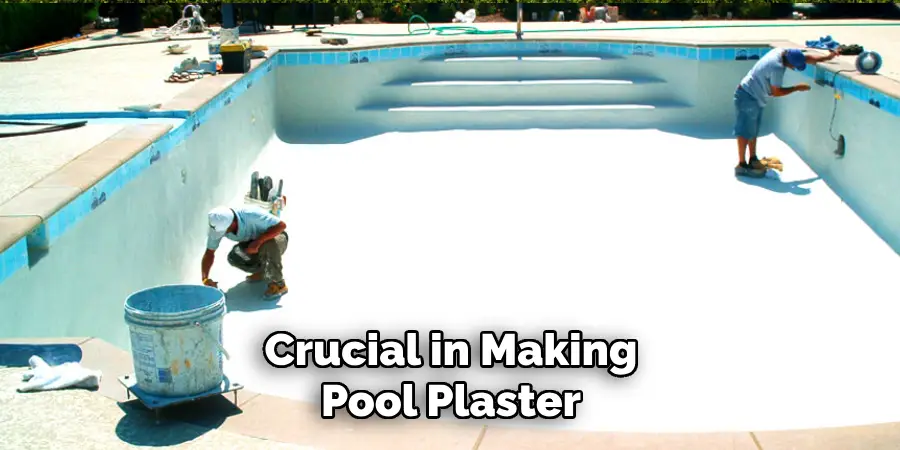 Crucial in Making Pool Plaster