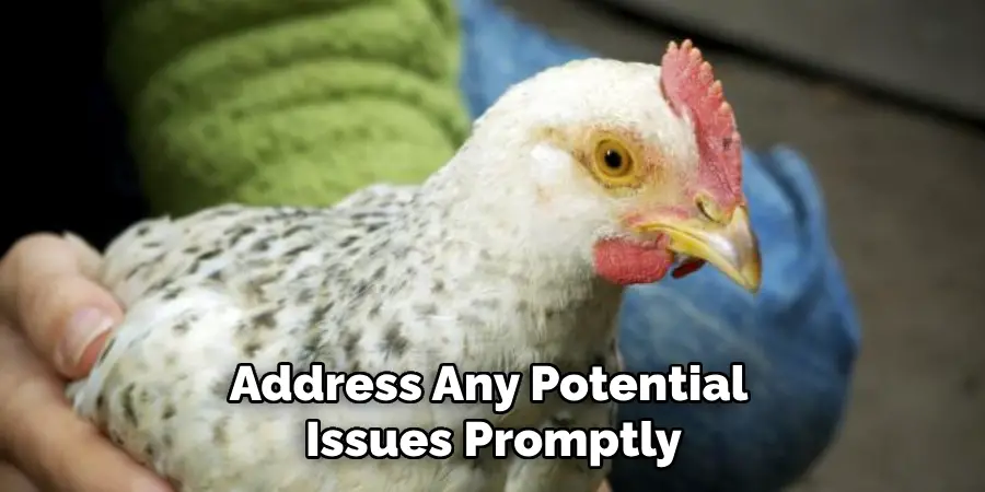 Address Any Potential Issues Promptly