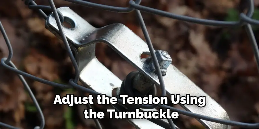 Adjust the Tension Using the Turnbuckle