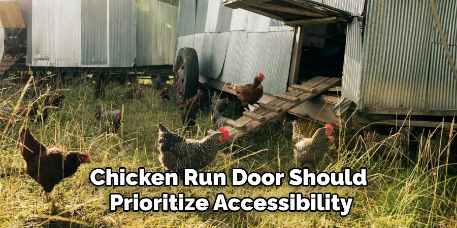 Chicken Run Door Should Prioritize Accessibility
