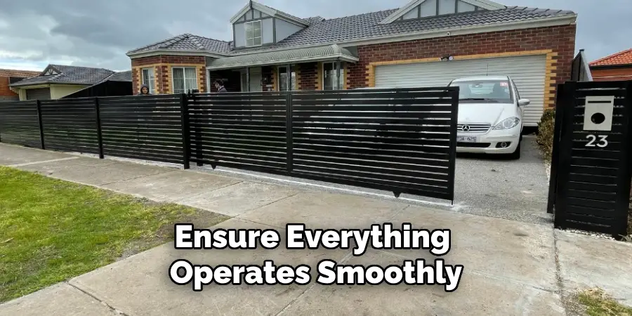 Ensure Everything Operates Smoothly