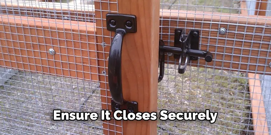 Ensure It Closes Securely