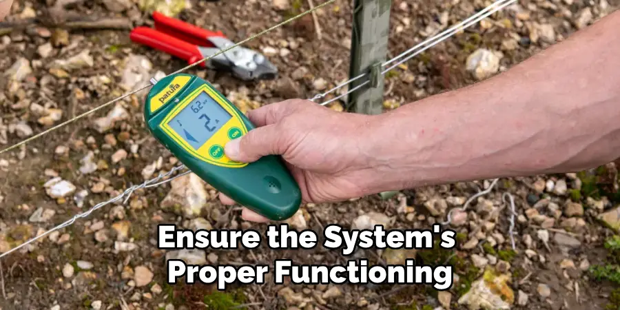 Ensure the System's Proper Functioning