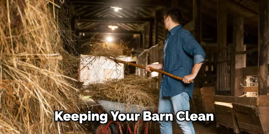 Keeping Your Barn Clean