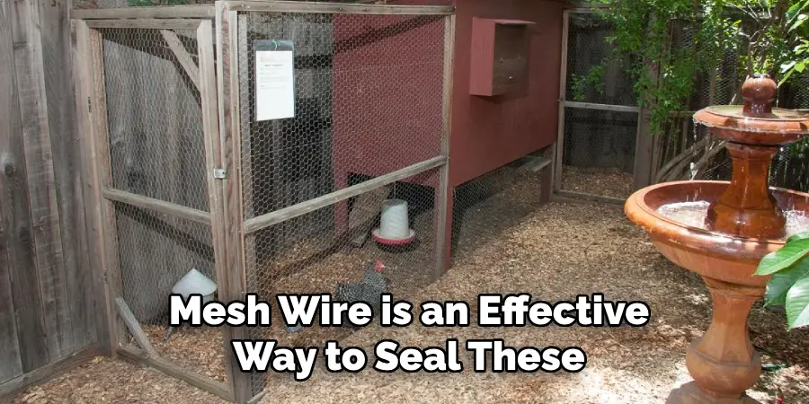 Mesh Wire is an Effective Way to Seal These