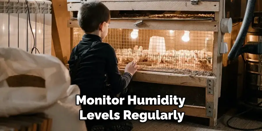 Monitor Humidity Levels Regularly
